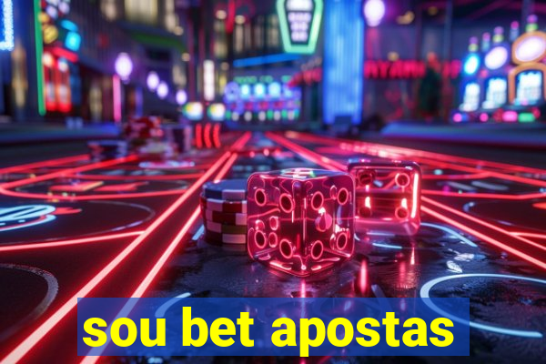 sou bet apostas